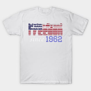 Living Sweet Freedom Since 1962 T-Shirt